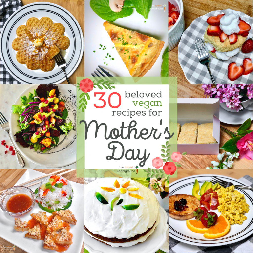 Images of vegan Mother's Day recipes including waffles, vegan quiche, strawberry shortcake, shortbread biscuits, salad, macadamia nut tofu, carrot cake and tofu scramble