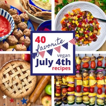 A collage of favorite vegan July 4th recipes including meatless meatballs, bean salad, grilled veggie skewers, and apple pie.